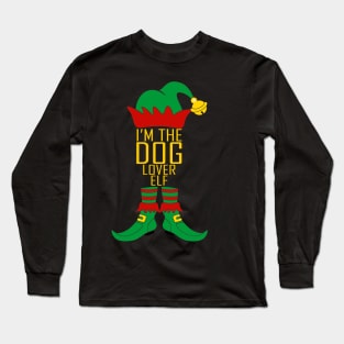 I'm The Dog Lover Elf Matching Family Group Christmas Long Sleeve T-Shirt